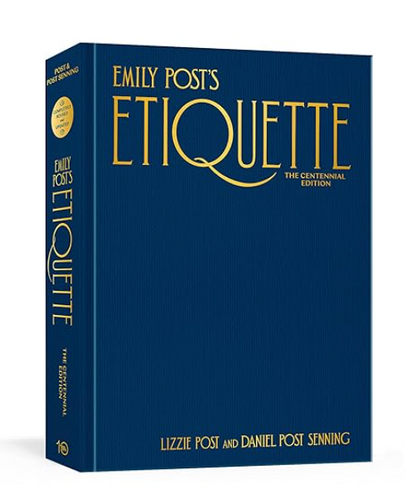 PENGUIN RANDOM HOUSE EMILY POST'S ETIQUETTE CENTENNIAL